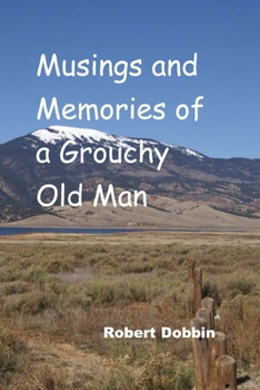 Paperback Musings and Memories of a Grouchy Old Man Book