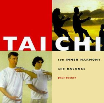 Paperback Tai Chi: For Inner Harmony and Balance (Health And Well-Being) Book
