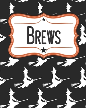 Paperback The Brew Journal: Witchy Halloween Craft Beer Log Book for Beer Lovers Book