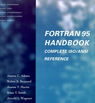 Fortran 95 Handbook (Scientific and Engineering Computation) - Book  of the Scientific and Engineering Computation