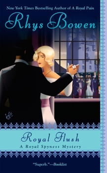 Royal Flush - Book #3 of the Her Royal Spyness
