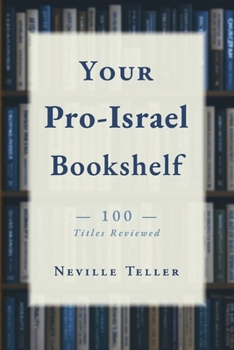 Paperback Your Pro-Israel Bookshelf: 100 titles reviewed Book