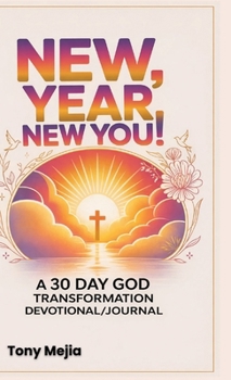 Hardcover New Year, New You!: A 30 Day God Transformation Devotional/Journal Book