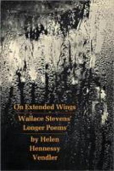 Paperback On Extended Wings: Wallace Stevens' Longer Poems Book