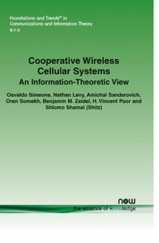 Paperback Cooperative Wireless Cellular Systems: An Information-Theoretic View Book