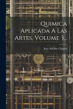 Paperback Quimica Aplicada A Las Artes, Volume 3... [Spanish] Book