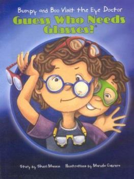 Hardcover Bumpy and Boo Visits the Eye Doctor: Guess Who Needs Glasses? Book