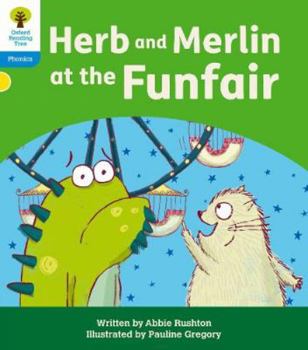 Paperback Oxford Reading Tree: Floppy's Phonics Decoding Practice: Oxford Level 3: Herb and Merlin at the Funfair Book