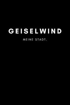 Geiselwind: Notizbuch, Notizblock, Notebook | 120 freie Seiten mit Rahmen, DIN A5 (6x9 Zoll) | Notizen, Termine, Ideen, Skizzen, Planer, Tagebuch, ... Region, Liebe und Heimat (German Edition)