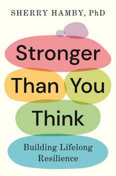 Hardcover Stronger Than You Think: Building Lifelong Resilience Book