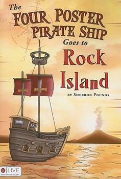 Paperback The Four Poster Pirate Ship Goes to Rock Island Book