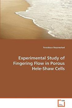 Paperback Experimental Study of Fingering Flow in Porous Hele-Shaw Cells Book