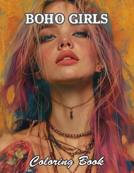Boho Girls Coloring Book: Calming and Adorable Designs for All Ages