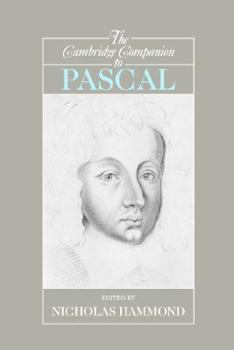 The Cambridge Companion to Pascal (Cambridge Companions to Philosophy) - Book  of the Cambridge Companions to Philosophy