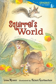 Paperback Squirrel's World: Candlewick Sparks Book