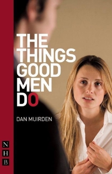 Paperback The Things Good Men Do Book