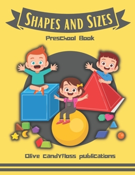 Shapes and Sizes Preschool Book: books for preschoolers boys