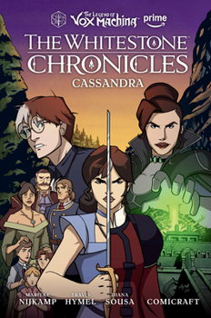 The Legend of Vox Machina: The Whitestone Chronicles Volume 2--Cassandra - Book #2 of the Legend of Vox Machina: Whitestone Chronicles
