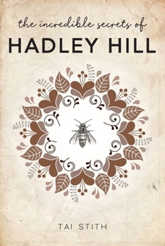 Paperback The Incredible Secrets of Hadley Hill Book