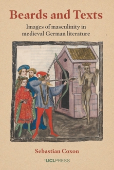 Paperback Beards and Texts: Images of masculinity in medieval German literature Book