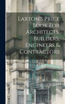 Hardcover Laxton's Price Book For Architects, Builders, Engineers & Contractors Book