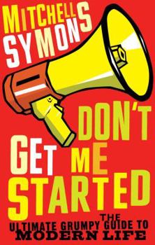 Hardcover Don't Get Me Started Book
