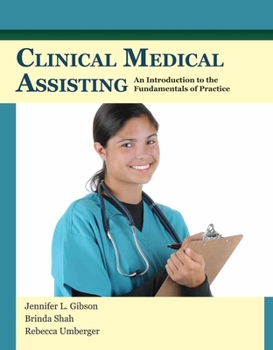 Hardcover Clinical Medical Assisting: An Introduction to the Fundamentals of Practice Book