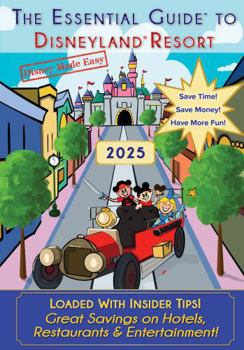 Paperback The Essential Guide to Disneyland (Disney Made Easy) Book