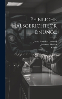 Hardcover Peinliche Halsgerichtsordnung... [Latin] Book