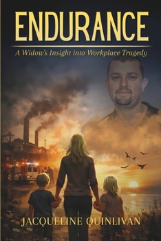 Paperback Endurance: A Widow's Insight into Workplace Tragedy Book