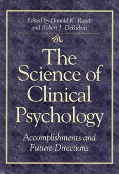 Hardcover The Science of Clinical Psychology: Accomplishments and Future Directions Book