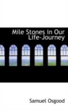 Paperback Mile Stones in Our Life-Journey Book