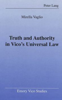 Hardcover Truth and Authority in Vico's Universal Law Book