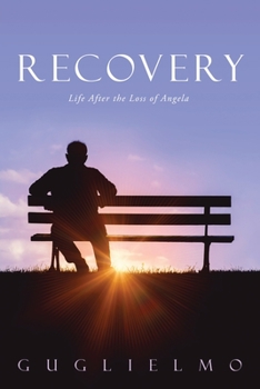 Paperback Recovery: Life After the Loss of Angela Book
