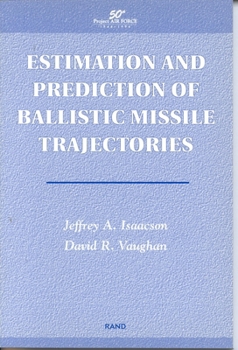 Paperback Estimation and Prediction of Ballistic Missile Trajectories Book