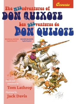 Hardcover The Misadventures of Don Quixote Bilingual Edition: Las desventuras de Don Quijote, Edición Bilingüe Book