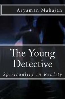 Paperback The Young Detective: Spirituality in Reality Book