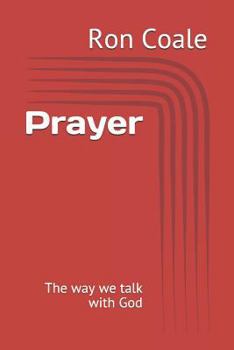 Paperback Prayer: The Way We Talk with God Book