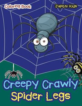 Paperback Creepy Crawly Spider Legs Coloring Book