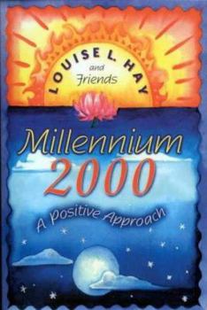 Millennium 2000: A Positive Approach
