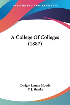 Paperback A College Of Colleges (1887) Book