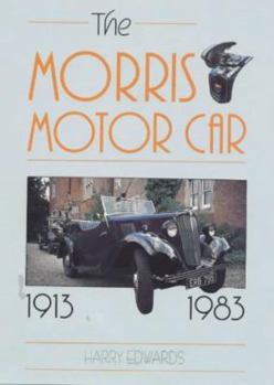 Hardcover The Morris Motor Car: 1913-1983 Book