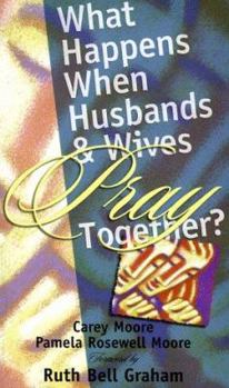 Paperback What Happens When Husbands and Wives Pray Together Book