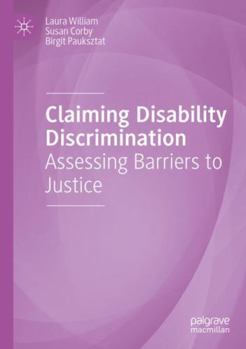 Paperback Claiming Disability Discrimination: Assessing Barriers to Justice Book