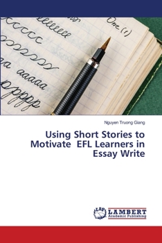 Paperback Using Short Stories to Motivate EFL Learners in Essay Write Book