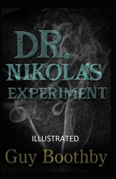Dr. Nikola's Experiment - Book #4 of the Doctor Nikola