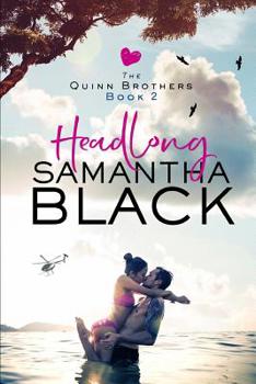 Headlong - Book #2 of the Quinn Brothers