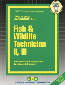 Spiral-bound Fish & Wildlife Technician II, III: Passbooks Study Guide Book