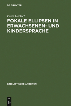 Hardcover Fokale Ellipsen in Erwachsenen- und Kindersprache [German] Book
