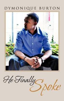 Hardcover He Finally Spoke Book